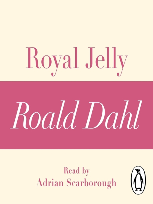 Title details for Royal Jelly (A Roald Dahl Short Story) by Roald Dahl - Available
